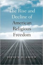 RiseAndDeclineofAmericanReligiousFreedom
